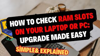 How to Check RAM Slots on Your Laptop or PC Upgrade Made Easy [upl. by Pandolfi]