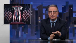 Trump’s Reelection Last Week Tonight with John Oliver HBO [upl. by Lazor132]