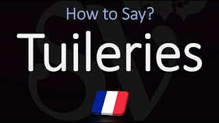 How to Pronounce Tuileries CORRECTLY [upl. by Retsof303]