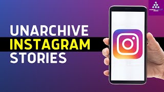 How to Unarchive Story on Instagram VERY EASY  iPhone amp Android [upl. by Odnumyer24]