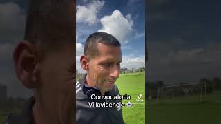 Convocatoria Villavicencio ⚽️futbol [upl. by Duncan542]