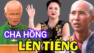 Cha Phạm Quang Hồng lên tiếng về thầy Thích Minh Tuệ trước phát ngôn của cô Nguyễn Phương Hằng [upl. by Kirsch664]