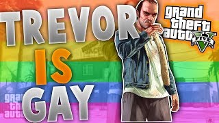 Trevor Reveals Hes Gay  Grand Theft Auto V [upl. by Yor]