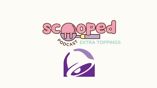 Extra Toppings 1 Taco Bell Gelato Review  Scooped Podcast  By Holly amp Paul [upl. by Ha]