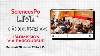 Sciences Po Live  lAdmission via Parcoursup [upl. by Yeldarb]