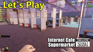 INTERNET CAFE amp SUPERMARKT SIM 2024 013 7 weitere Gaming Plätze geschaffen [upl. by Lachman]