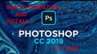 How to download and install photoshop 2019  in tamil  ONLY 2GB PC PROFESSOR TAMIL [upl. by Llenart]