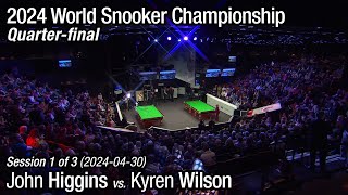 2024 World Snooker Championship Quarterfinal John Higgins vs Kyren Wilson Full Match 13 [upl. by Cchaddie]