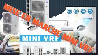 MISE EN MARCHE MINI VRF [upl. by Nimajneb90]