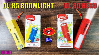 Eveready DL 80 Hero VS Eveready DL 85 Boom Light  Eveready Mini Led Torch Light [upl. by Myrlene334]