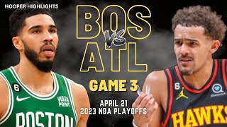 Boston Celtics vs Atlanta Hawks Full Game 3 Highlights  Apr 21  2023 NBA Playoffs [upl. by Aisetra98]