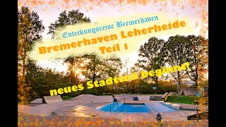 Ich erkunde Bremerhaven Stadtteil Leherheide Teil 1 [upl. by Idok943]