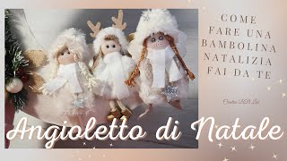 Angioletto di Natale  Bambolina 👼🎄 Fai Da Te con cartamodello [upl. by Bej800]