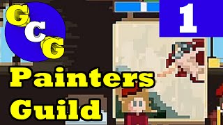 Painters Guild  Early Game Tutorial  Ep 1 [upl. by Peedus]