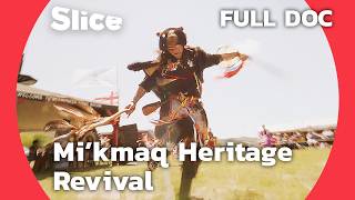 Resilience of the Mikmaq Reclaiming Identity in Newfoundland  SLICE  FULL DOCUMENTARY [upl. by Camroc545]