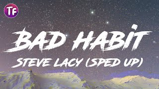 Bad habit  Steve lacy sped up [upl. by Dalton]