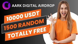 Aark Digital Airdrop  🏆 Airdrop Pool 10000 USDT airdrop bitcoin [upl. by Atsugua]