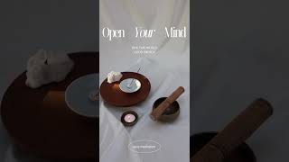 Open Your Mind Daily Meditation [upl. by Care]