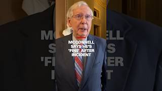 McConnell says he’s “fine” after incident [upl. by Yemirej]