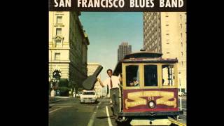 San Francisco Blues Band  Funky San Francisco [upl. by Walrath682]