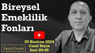 Bireysel Emeklilik Fonları Haziran 2024 bes fon yatırımfonu befas [upl. by Agrippina]