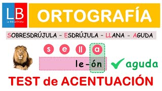 Test de ACENTUACIÓN Agudas llanas esdrújulas y sobresdrújulas ✔👍 [upl. by Glenna964]