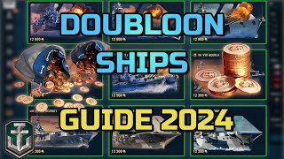 Doubloon Ships Overview 2024 World of warships [upl. by Idnis]