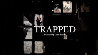 Trapped trailer ft Gauri Shukla  Directed by Gauri Shukla [upl. by Ogawa]