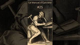 Le Manuel dÉpictète  25 [upl. by Assenab]