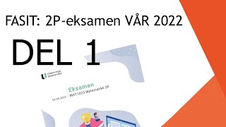 FASIT 2P  Eksamen Vår 2022  Del 1 [upl. by Airekal]