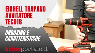 Trapano Avvitatore Einhell TECD 1845 3x Li  Unboxing e caratteristiche [upl. by Anitirhc]