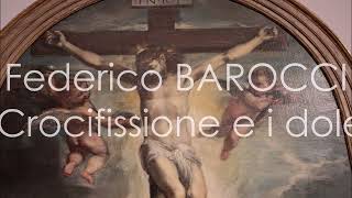 TIZIANO Crocifissione Pala Cornovi Ancona Federico Barocci Crocifissine e i dolenti Urbino [upl. by Vincenz]