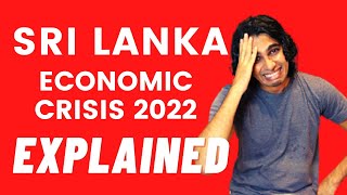 Sri Lanka Economic Crisis 2022 EXPLAINED [upl. by Eniamor]