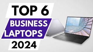 Top 6 Best Business Laptops In 2024 [upl. by Montana]