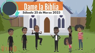 🔴Misionero Adventista Niños  25 de Marzo 2023 Dame la Biblia [upl. by Ahsuas]