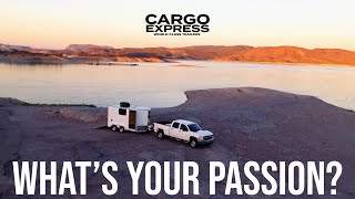 Whats Your Passion  Cargo Trailers  Cargo Express [upl. by Hibbitts]