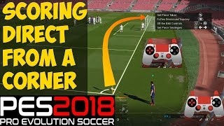 PES 2018 Scoring Direct from a Corner [upl. by Damaris184]