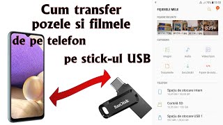 TUTORIAL Transferul pozelor si al filmelor de pe telefon pe stickul USB [upl. by Emeline]