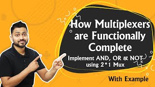 How Multiplexers are Functionally Complete  Implement AND OR amp NOT using 21 Mux [upl. by Nyledaj]