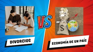 ¿Qué tiene que ver la tasa de divorcios con la economía de un país ¡Descúbrelo [upl. by Mayyahk]