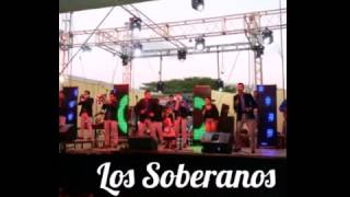 Los Soberanos — quotPopurrí Marco Antonio Solisquot [upl. by Noonan]