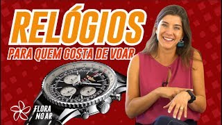 RELÓGIOS INCRÍVEIS para quem gosta de voar ⌚🛩 [upl. by Modie425]