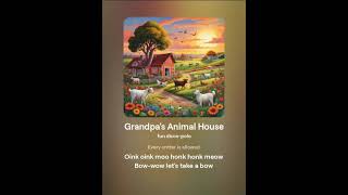 Grandpas Animal House [upl. by Carrnan589]