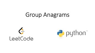 Leetcode  Group Anagrams Python [upl. by Amethist]