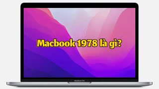 Macbook 1978 chuẩn chính hãng nhé Ngon cấm cãi [upl. by Giffard235]