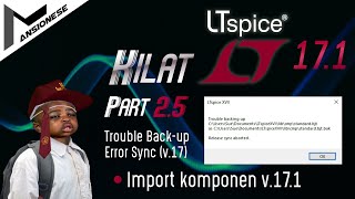 LTspice Kilat ▶️ Part 25 ⏩ Import Komponen LTspice 171 [upl. by Leid]