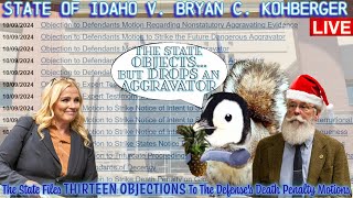 State of Idaho v Bryan C Kohberger  LIVE The State Objects amp DROPS One Of The Five Aggravators [upl. by Kwan]