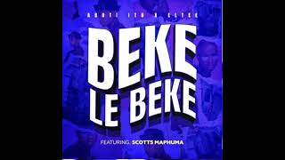 Abhuti icu amp Eltee  Beke le beke official Audio featScotts maphuma [upl. by Salisbury]