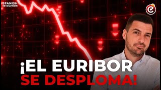 🇪🇺EL EURIBOR SE DESPLOMA❗❗❗❗ Y seguirá bajando❗ 📉 Así que tu hipoteca también❗ [upl. by Alejandra46]