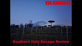 Globus Southern Italy Escape Tour Review And Full Overview globus italy cheaptravel europe 4k [upl. by Nonnah927]